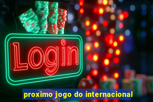 proximo jogo do internacional